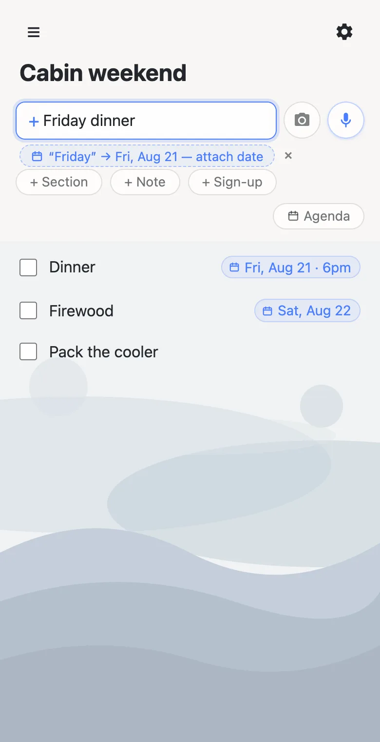 A shared list on a phone: typing Friday dinner floats a chip under the add box — Friday, arrow, Fri Aug 21, attach date — while rows below wear date chips on their right edge, one with a 6pm time.