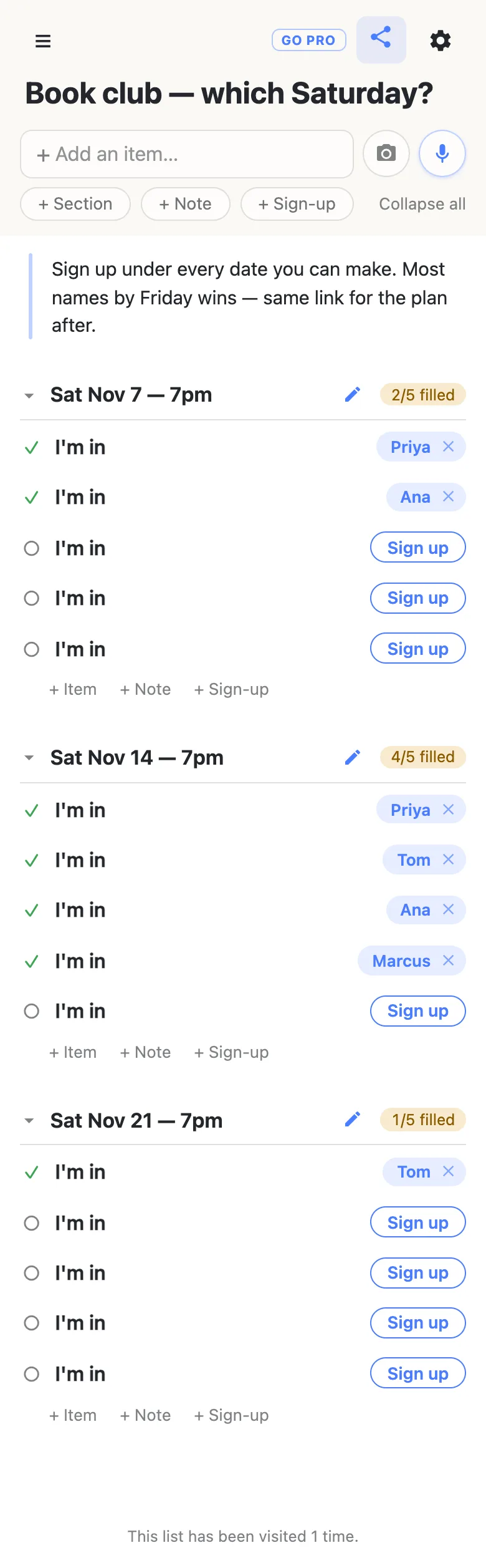A phone showing a list titled “Book club — which Saturday?”. A note at the top reads “Sign up under every date you can make. Most names by Friday wins — same link for the plan after.” Three sections follow, each with five rows labelled “I’m in”. Sat Nov 7 — 7pm reads 2/5 filled, with Priya and Ana signed up. Sat Nov 14 — 7pm reads 4/5 filled, with Priya, Tom, Ana and Marcus. Sat Nov 21 — 7pm reads 1/5 filled, with Tom. Every open row shows a Sign up button.