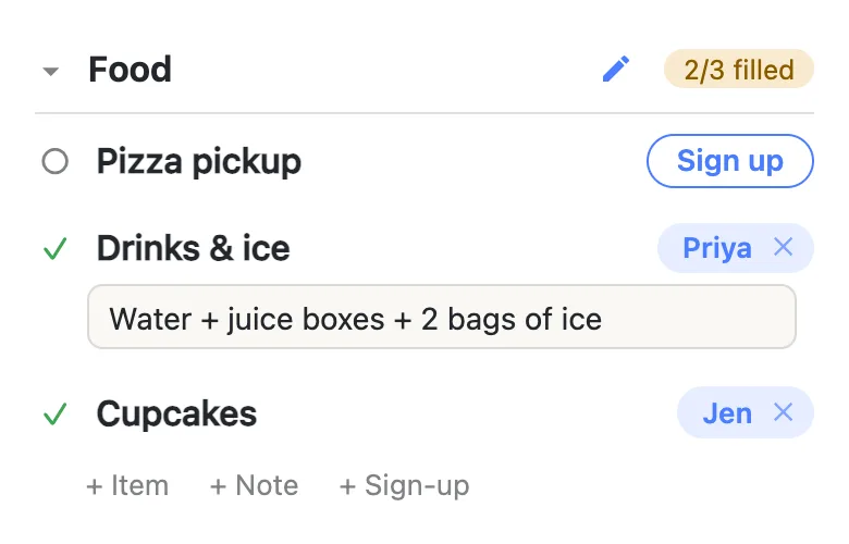 The Food section of a sign-up sheet on a phone, reading 2/3 filled. Pizza pickup is open with a Sign up button. Under Drinks & ice, signed up to Priya, the note has opened into a text box reading “Water + juice boxes + 2 bags of ice”. Cupcakes is signed up to Jen.